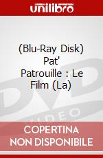 (Blu-Ray Disk) Pat' Patrouille : Le Film (La) brd
