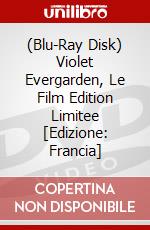 (Blu-Ray Disk) Violet Evergarden, Le Film Edition Limitee [Edizione: Francia] brd