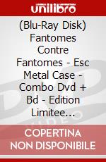 (Blu-Ray Disk) Fantomes Contre Fantomes - Esc Metal Case - Combo Dvd + Bd - Edition Limitee [Edizione: Francia] brd