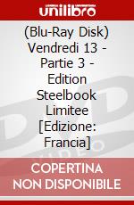 (Blu-Ray Disk) Vendredi 13 - Partie 3 - Edition Steelbook Limitee [Edizione: Francia] brd