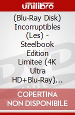 (Blu-Ray Disk) Incorruptibles (Les) - Steelbook Edition Limitee (4K Ultra HD+Blu-Ray) [Edizione: Francia] brd