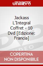 Jackass L'Integral Coffret - 10 Dvd [Edizione: Francia] dvd