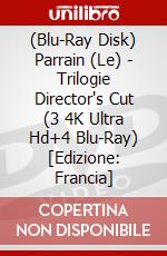 (Blu-Ray Disk) Parrain (Le) - Trilogie Director's Cut (3 4K Ultra Hd+4 Blu-Ray) [Edizione: Francia] brd