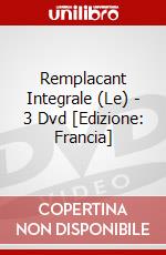 Remplacant Integrale (Le) - 3 Dvd [Edizione: Francia] dvd