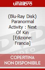 (Blu-Ray Disk) Paranormal Activity : Next Of Kin [Edizione: Francia] brd