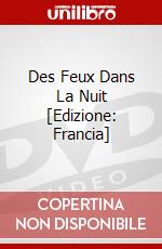 Des Feux Dans La Nuit [Edizione: Francia] dvd