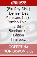(Blu-Ray Disk) Dernier Des Mohicans (Le) - Combo Dvd + 2 Bd - Steelbook - Edition Limitee [Edizione: Francia] brd