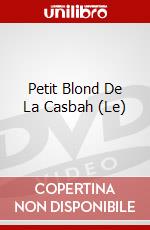 Petit Blond De La Casbah (Le) dvd