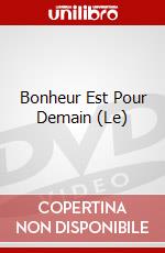 Bonheur Est Pour Demain (Le) dvd