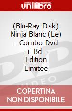 (Blu-Ray Disk) Ninja Blanc (Le) - Combo Dvd + Bd - Edition Limitee brd