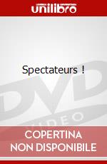 Spectateurs ! dvd