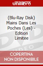 (Blu-Ray Disk) Mains Dans Les Poches (Les) - Edition Limitee brd