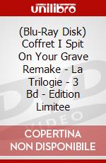 (Blu-Ray Disk) Coffret I Spit On Your Grave Remake - La Trilogie - 3 Bd - Edition Limitee brd