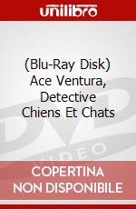 (Blu-Ray Disk) Ace Ventura, Detective Chiens Et Chats brd