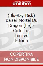 (Blu-Ray Disk) Baiser Mortel Du Dragon (Le) - Collector Limited Edition brd