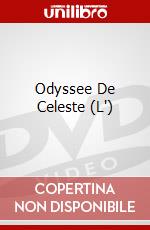 Odyssee De Celeste (L') dvd
