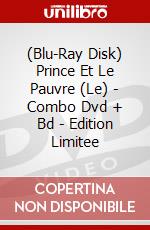 (Blu-Ray Disk) Prince Et Le Pauvre (Le) - Combo Dvd + Bd - Edition Limitee brd