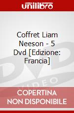 Coffret Liam Neeson - 5 Dvd [Edizione: Francia] dvd