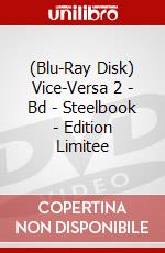 (Blu-Ray Disk) Vice-Versa 2 - Bd - Steelbook - Edition Limitee brd