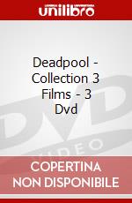 Deadpool - Collection 3 Films - 3 Dvd dvd