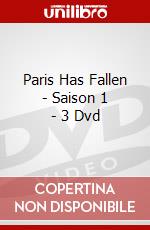 Paris Has Fallen - Saison 1 - 3 Dvd dvd