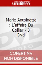 Marie-Antoinette : L'affaire Du Collier - 3 Dvd dvd