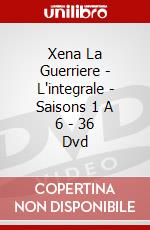 Xena La Guerriere - L'integrale - Saisons 1 A 6 - 36 Dvd dvd