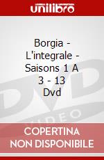 Borgia - L'integrale - Saisons 1 A 3 - 13 Dvd dvd