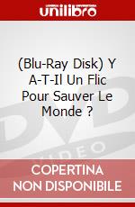 (Blu-Ray Disk) Y A-T-Il Un Flic Pour Sauver Le Monde ? brd