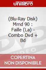 (Blu-Ray Disk) Mmd 90 : Faille (La) - Combo Dvd + Bd brd