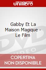 Gabby Et La Maison Magique - Le Film dvd