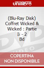 (Blu-Ray Disk) Coffret Wicked & Wicked : Partie Ii - 2 Bd brd