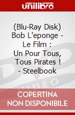 (Blu-Ray Disk) Bob L'eponge - Le Film : Un Pour Tous, Tous Pirates ! - Steelbook brd
