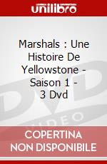 Marshals : Une Histoire De Yellowstone - Saison 1 - 3 Dvd dvd