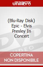 (Blu-Ray Disk) Epic - Elvis Presley In Concert brd