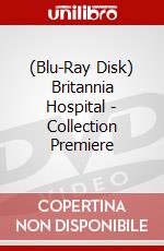 (Blu-Ray Disk) Britannia Hospital - Collection Premiere brd
