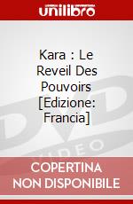Kara : Le Reveil Des Pouvoirs [Edizione: Francia] dvd