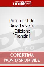 Pororo - L'ile Aux Tresors [Edizione: Francia] dvd