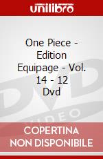 One Piece - Edition Equipage - Vol. 14 - 12 Dvd dvd