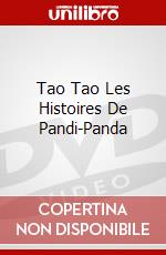 Tao Tao Les Histoires De Pandi-Panda dvd