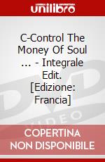 C-Control The Money Of Soul ... - Integrale Edit. [Edizione: Francia] dvd