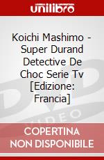 Koichi Mashimo - Super Durand Detective De Choc Serie Tv [Edizione: Francia] dvd