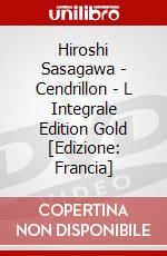 Hiroshi Sasagawa - Cendrillon - L Integrale Edition Gold [Edizione: Francia] dvd