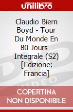 Claudio Biern Boyd - Tour Du Monde En 80 Jours - Integrale (S2) [Edizione: Francia] dvd