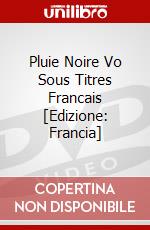 Pluie Noire Vo Sous Titres Francais [Edizione: Francia] dvd