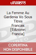 La Femme Au Gardenia Vo Sous Titres Francais [Edizione: Francia] dvd