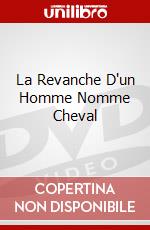 La Revanche D'un Homme Nomme Cheval dvd
