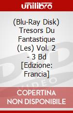 (Blu-Ray Disk) Tresors Du Fantastique (Les) Vol. 2 - 3 Bd [Edizione: Francia] brd