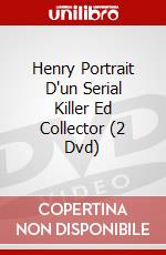 Henry Portrait D'un Serial Killer Ed Collector (2 Dvd) dvd