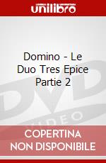 Domino - Le Duo Tres Epice Partie 2 dvd